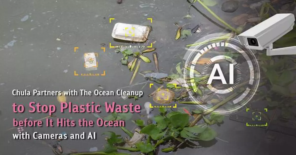 Chula Partners with the Ocean Cleanup to Stop Plastic Waste before It Hits the Ocean With Cameras and AI
