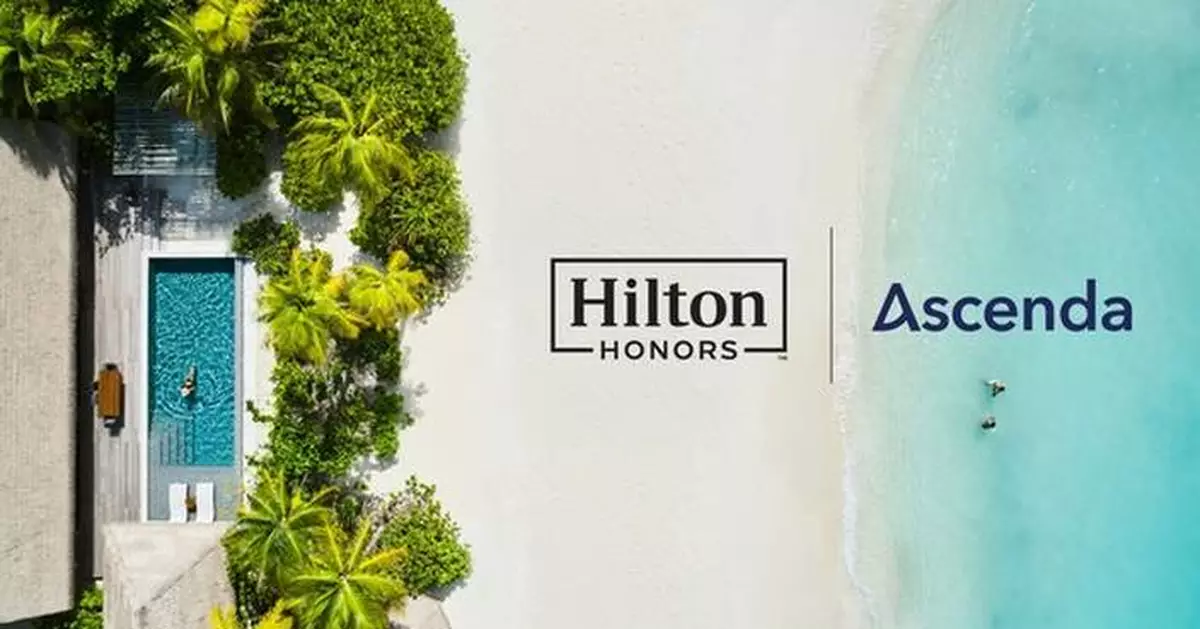 Ascenda Expands Global Loyalty Content Offering with Addition of Hilton Honors