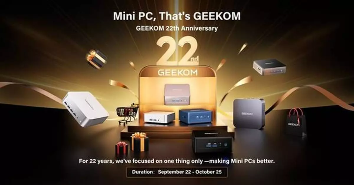 GEEKOM Celebrates 22 Years of Excellence: "Mini PC, That's GEEKOM"