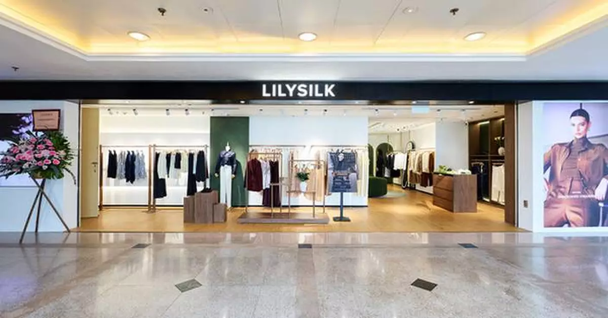 LILYSILK Marks Global Expansion with First Asia Flagship in Hong Kong