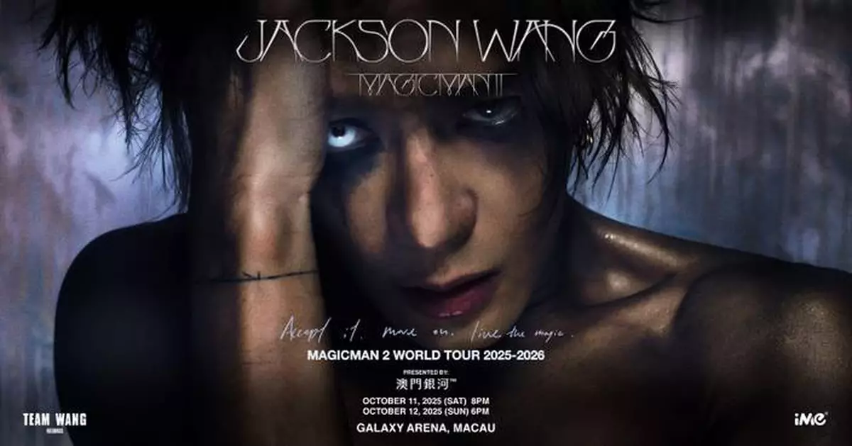 Jackson Wang MAGICMAN 2 WORLD TOUR 2025-2026 in Macau Presented by Galaxy Macau™ heads to Galaxy Arena