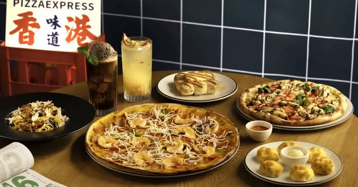 PizzaExpress Launches "Flavours of Hong Kong" New Menu