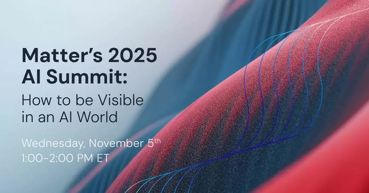 Matter Communications Hosts 2025 AI Summit: “How to Be Visible in an AI World”