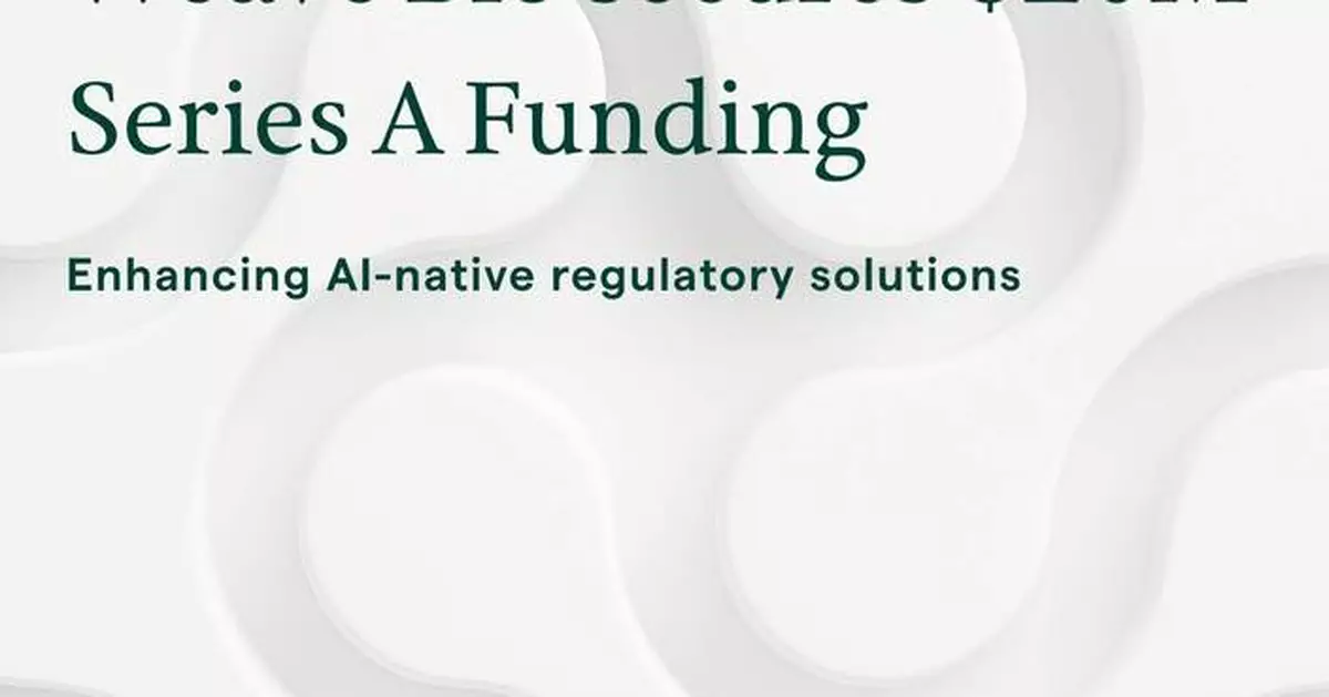 Weave Bio Secures $20M Series A Funding to Enhance Its AI-Native Regulatory Platform