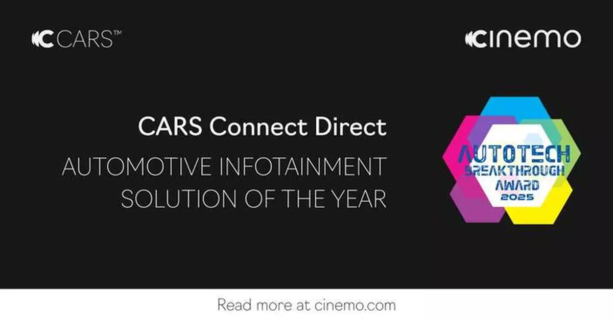 Cinemo CARS™ Connect Direct Named 2025 Automotive Infotainment Solution of the Year by AutoTech Breakthrough