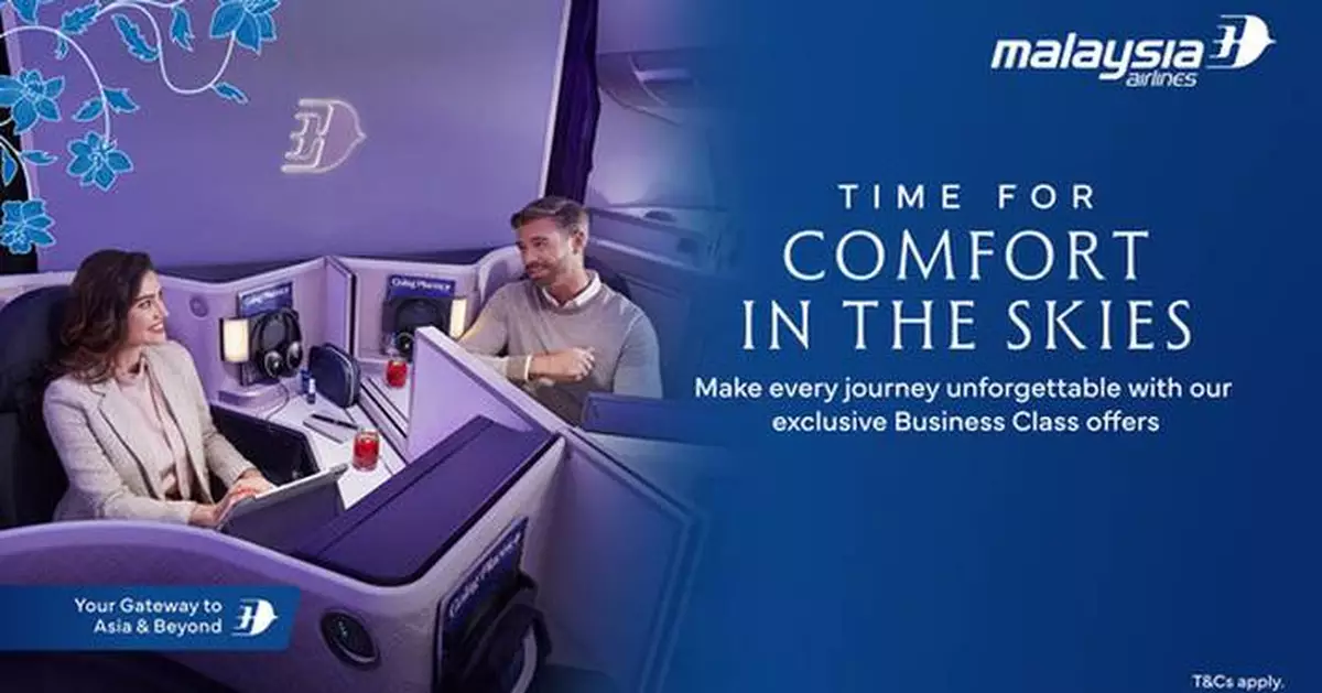 Malaysia Airlines Showcases Elevated Journeys with "Time for Comfort in the Skies" Campaign