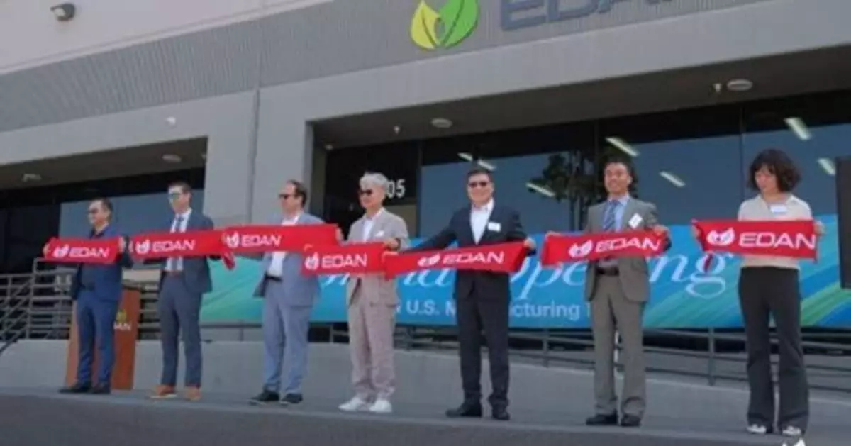 EDAN Expands U.S. Operations with New Manufacturing Hub