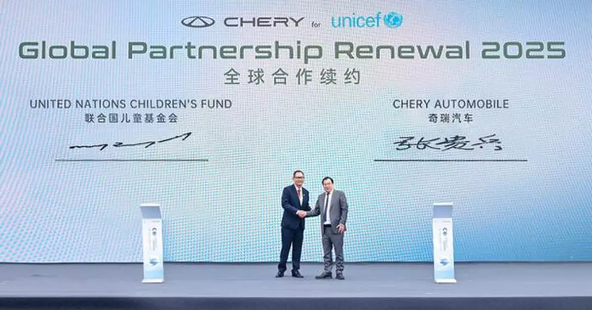 Chery Group Renews US$6 Million Partnership with UNICEF to Advance Global Education