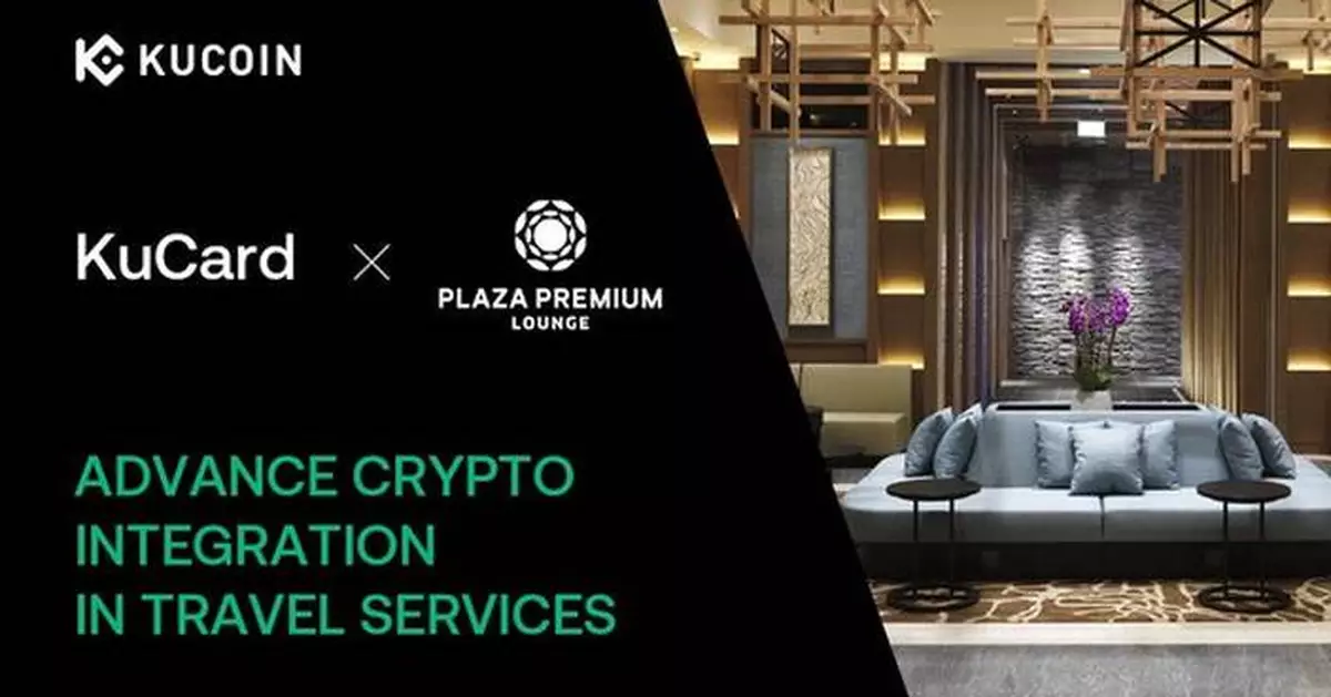 KuCard and Plaza Premium Lounge Announce Partnership to Advance Crypto Integration in Travel Services