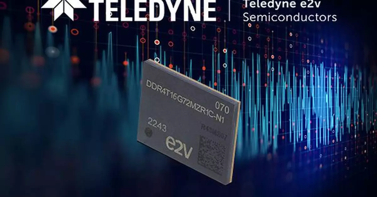 Teledyne e2v Achieves Initial Qualification of 16GB Space DDR4 Memory