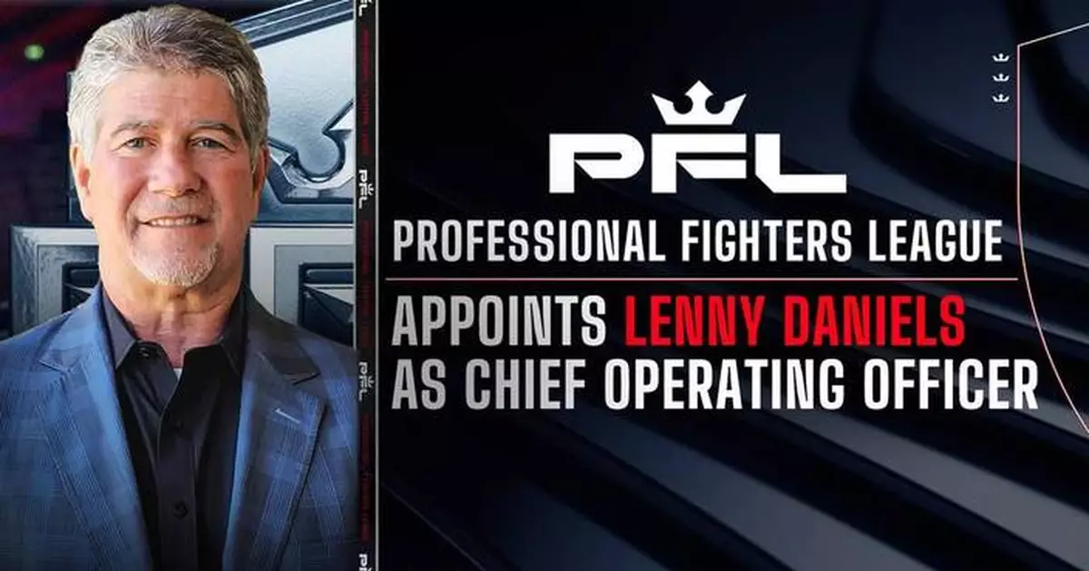 Professional Fighters League Appoints Lenny Daniels as Chief Operating Officer