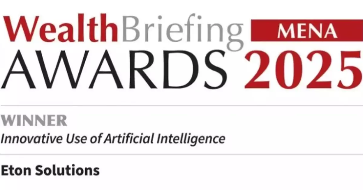 Eton Solutions Wins “Innovative Use of AI” Award for EtonAI at WealthBriefing MENA Awards 2025
