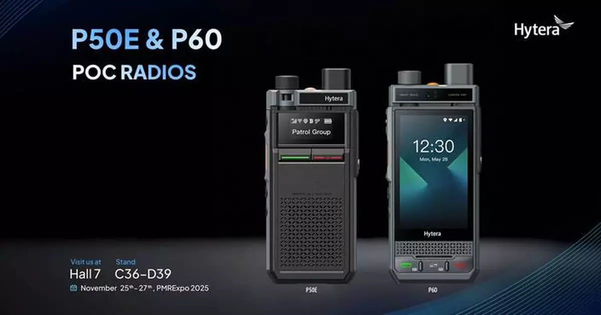 Hytera Introduces Smart PoC Radios P50E and P60 at PMRExpo 2025