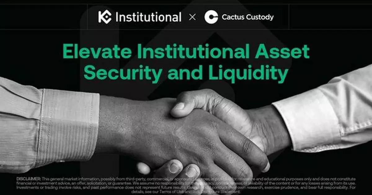 KuCoin Institutional and Cactus Custody Forge Strategic Partnership to Enhance Institutional Digital Asset Security and Market Access