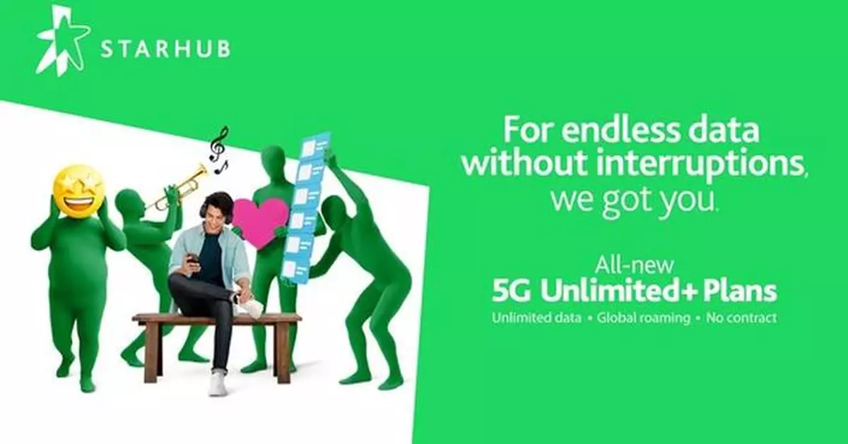 StarHub Launches 5G Unlimited+ Plans, Delivering Unlimited Connectivity with No Limits, No Contracts, No Worries