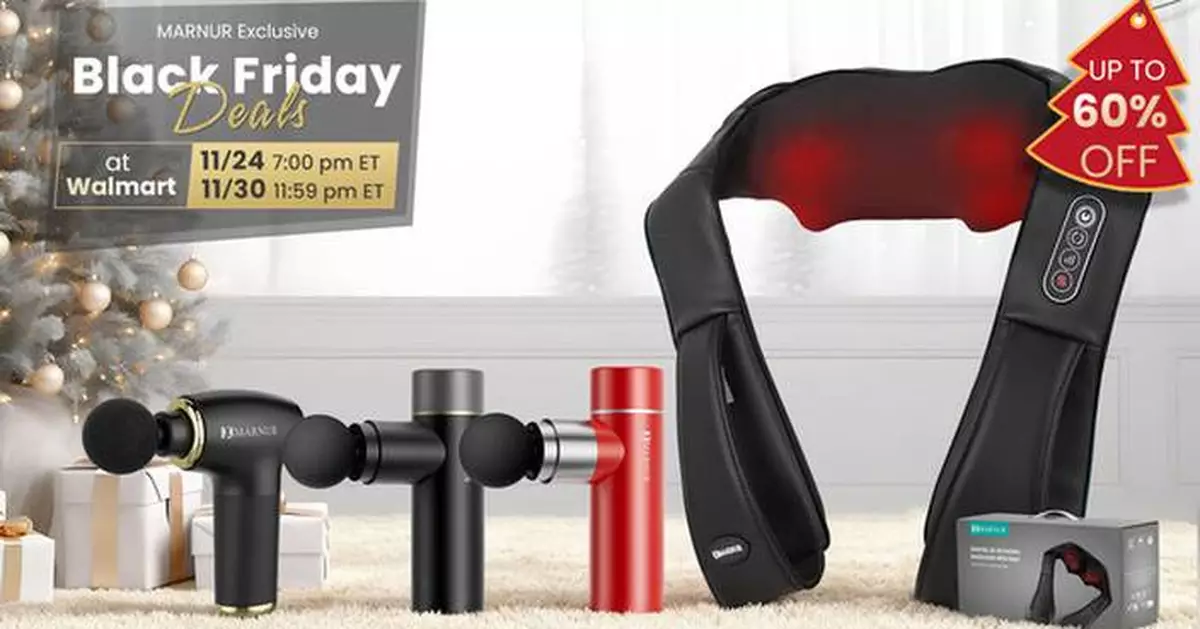 MARNUR Unveils Walmart Black Friday Deals with Wellness Favorites -- A Top Pick for Holiday Gifting Season