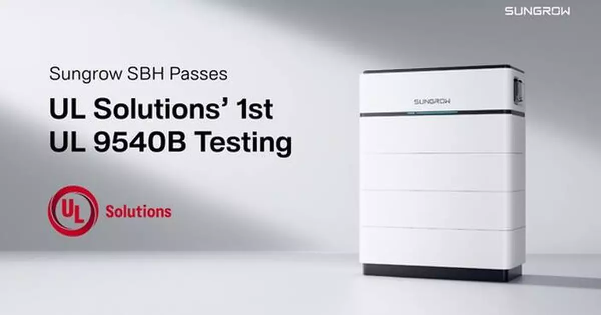 A New Chapter in Fire Protection: Sungrow SBH Series Passes the World's First UL Solutions' Residential Fire Test