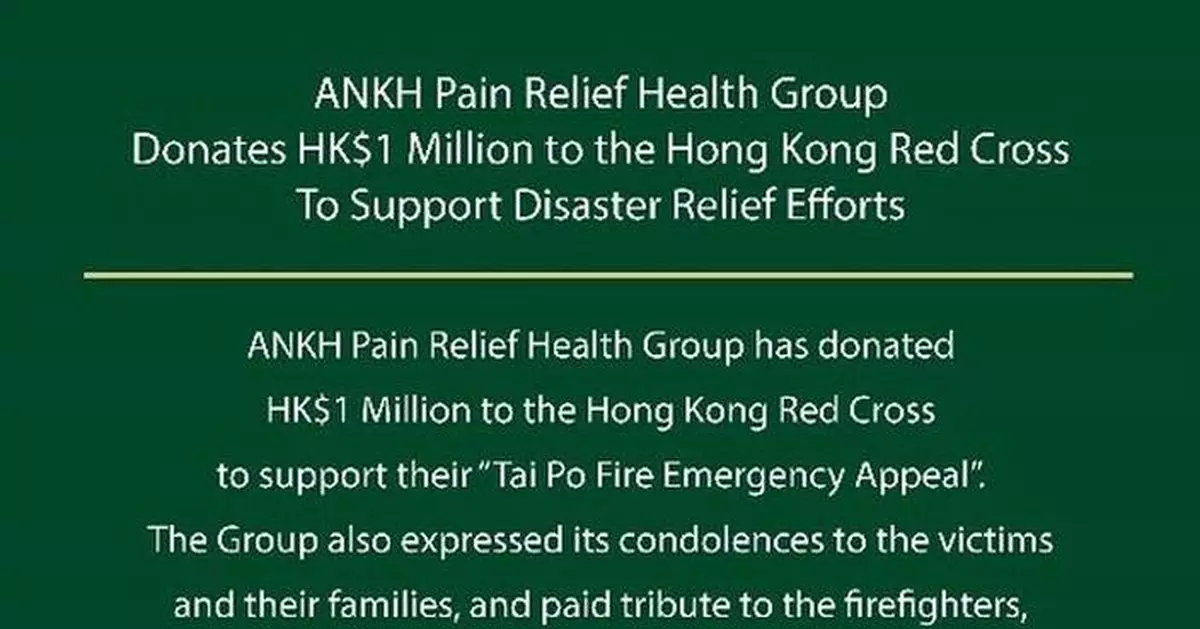 ANKH Pain Relief Health Group Donates HK$1 Million to the Hong Kong Red Cross To Support Disaster Relief Efforts