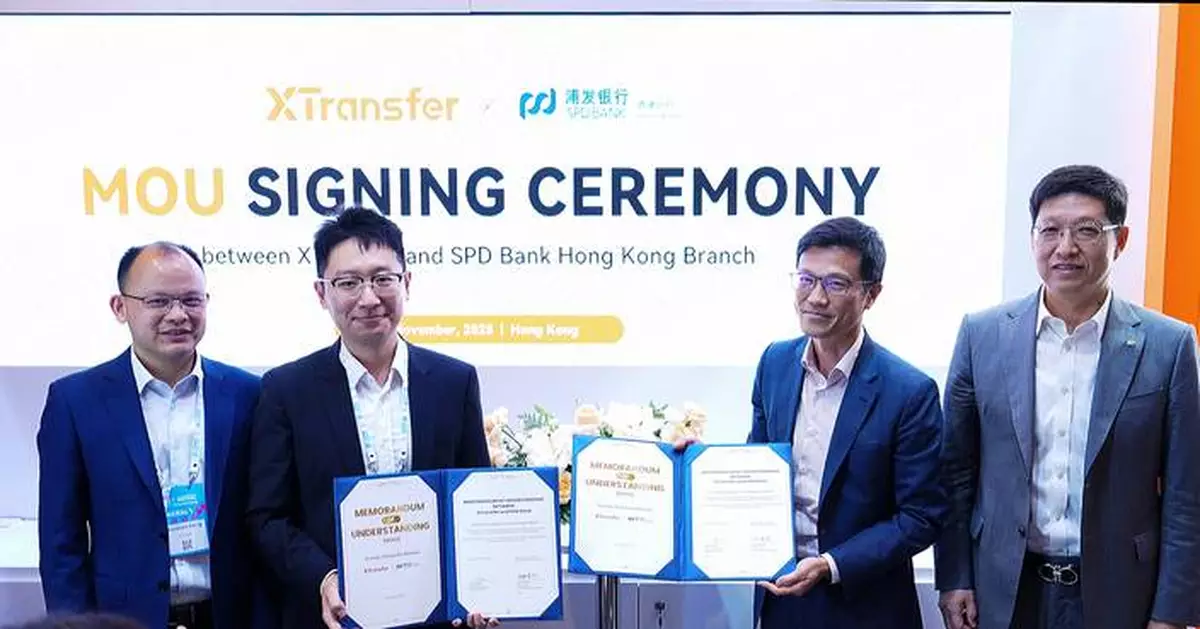 XTransfer and Shanghai Pudong Development Bank Co. Ltd., Hong Kong Branch Sign the Strategic Agreement at Hong Kong FinTech Week