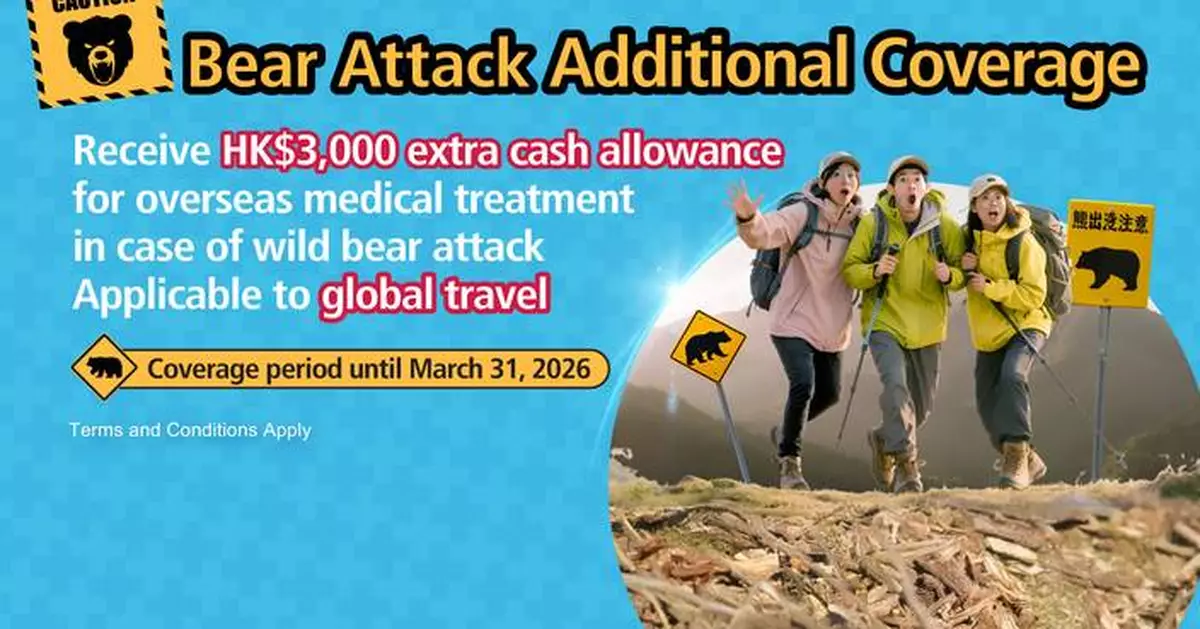 Blue Cross Introduces "Bear Attack Additional Coverage" to Safeguard Travellers Offers HK$50 Coupon for SmartClub Members