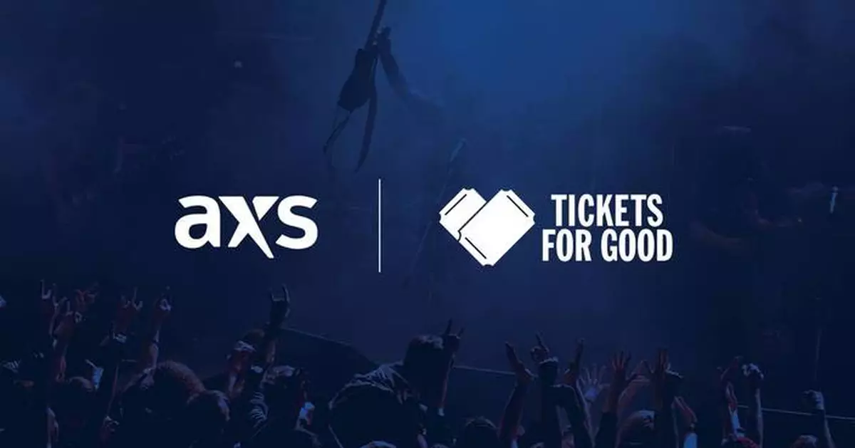 AXS and Tickets for Good Partner to Expand Access to Live Events for Healthcare, Education, and Charity Workers