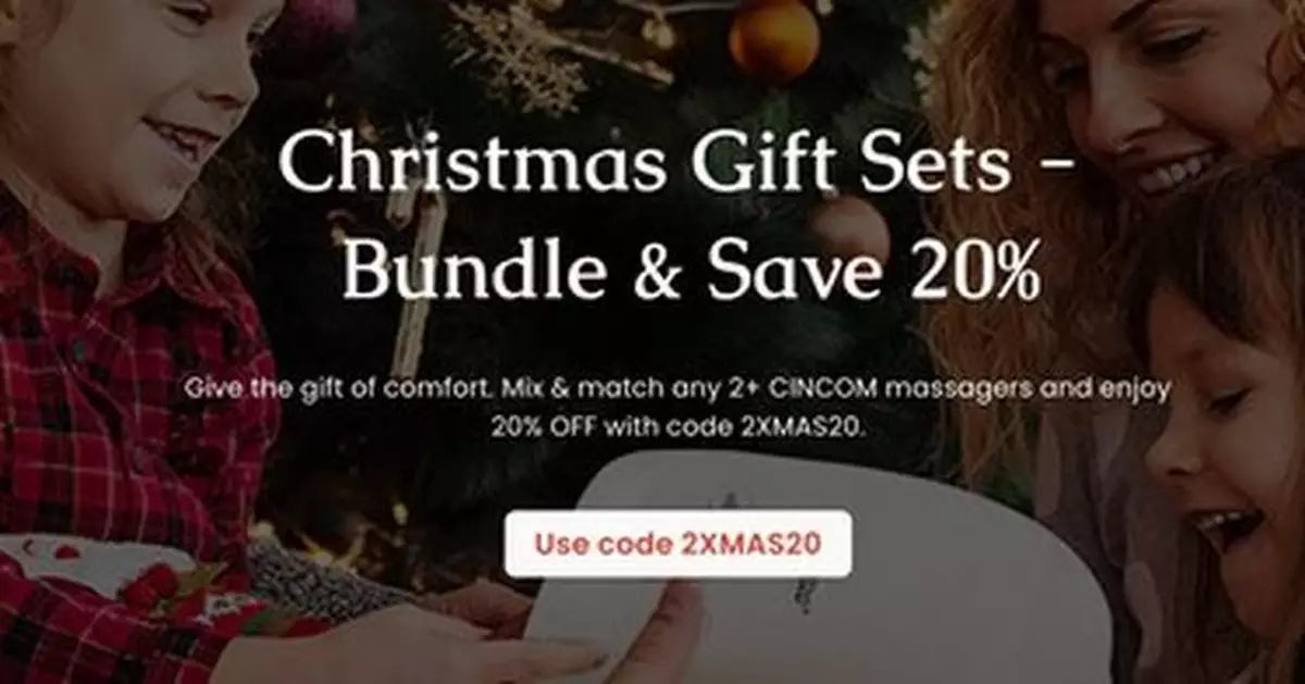 CINCOM Highlights Christmas Gift Sets and Year-End Wellness Deals -- Thoughtful, Everyday Comfort for Holiday Giving
