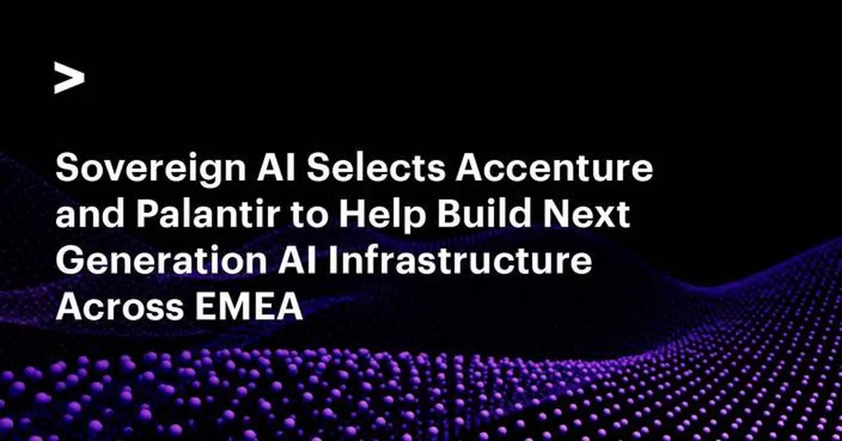 Sovereign AI Selects Accenture and Palantir to Help Build Next Generation AI Infrastructure Across EMEA