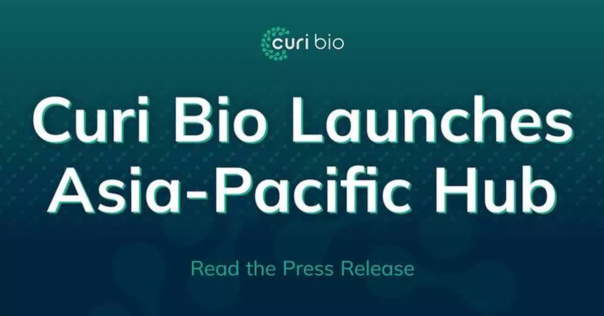 Curi Bio Launches Asia-Pacific Hub, Delivering Greater Support to its Growing APAC Business