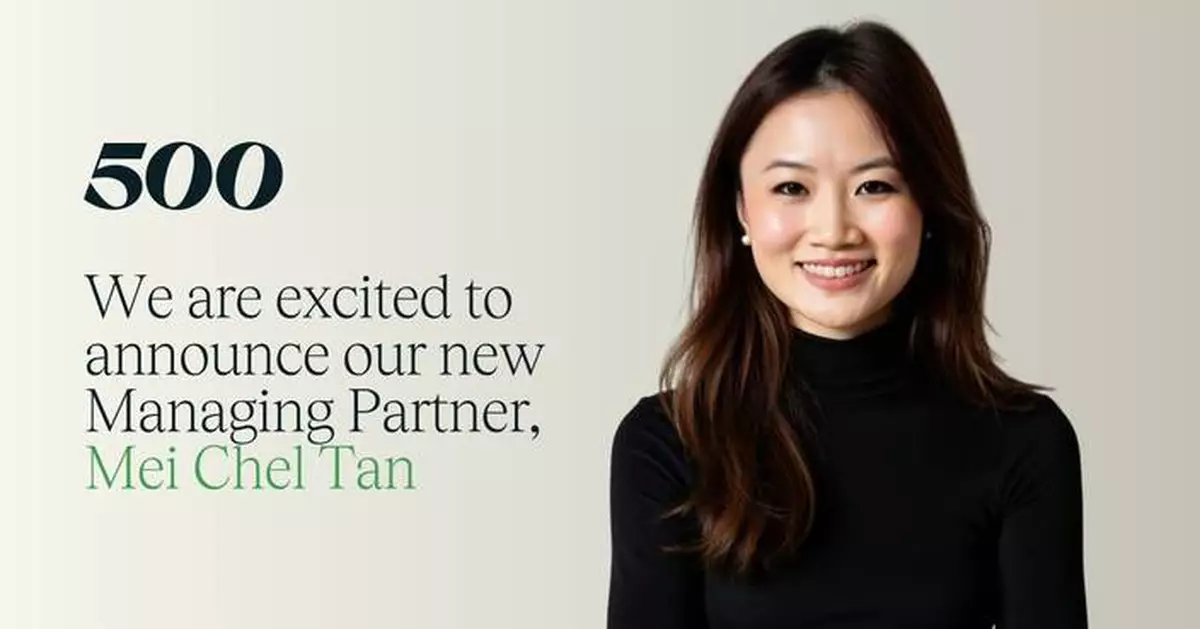 500 Global Announces Promotion of Mei Chel Tan to Global Managing Partner