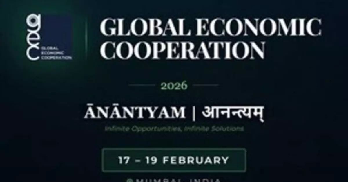 Global Economic Cooperation 2026 to Explore New Pathways for Cooperation, Growth and Resilience in a Multipolar World