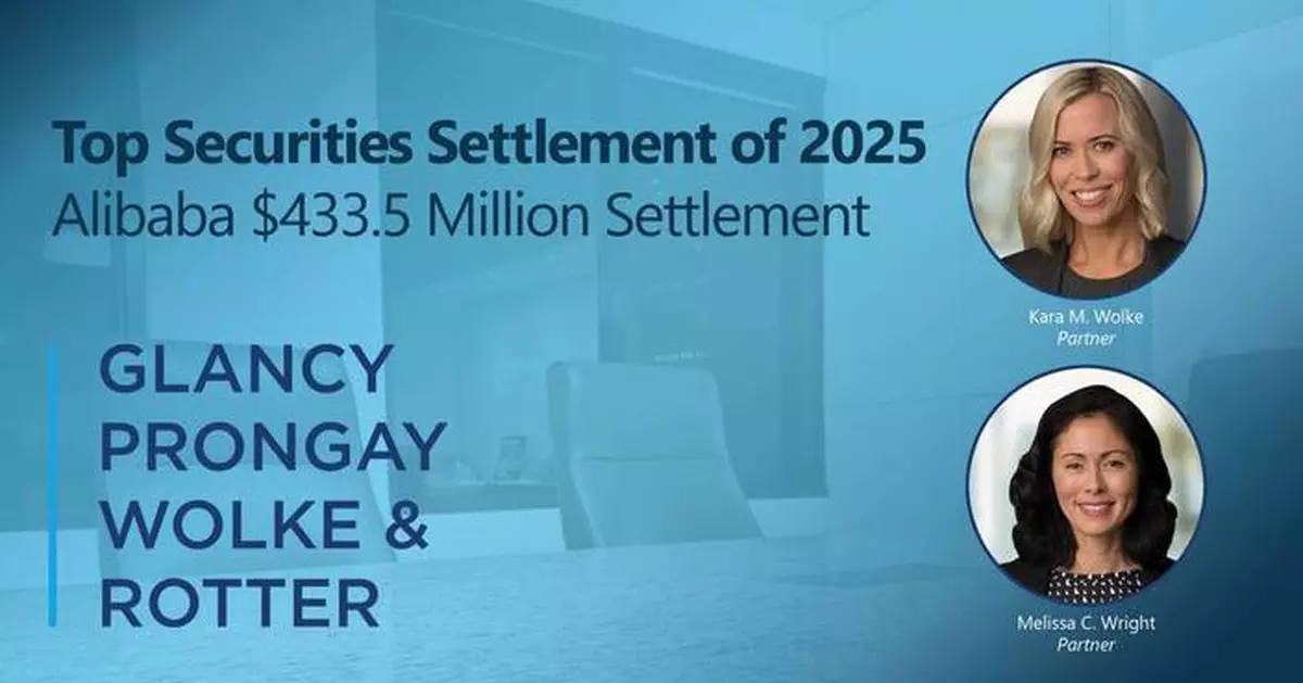 Glancy Prongay Wolke &amp; Rotter Scores Top Securities Settlement of 2025