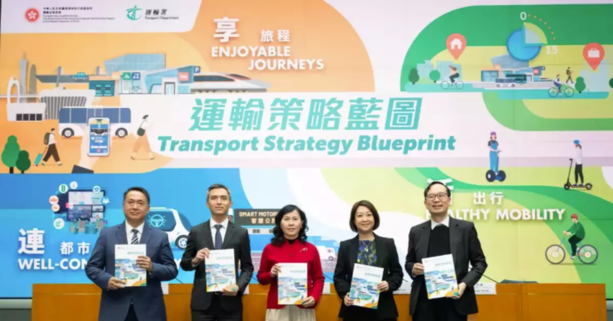 Hong Kong Unveils Transport Strategy Blueprint for Sustainable, People-Centric Connectivity and Efficient Travel Solutions