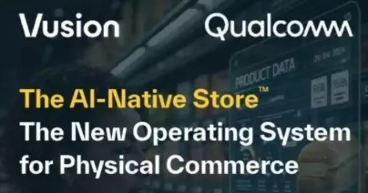 Vusion and Qualcomm Unveil their AI-Native Store™ Vision