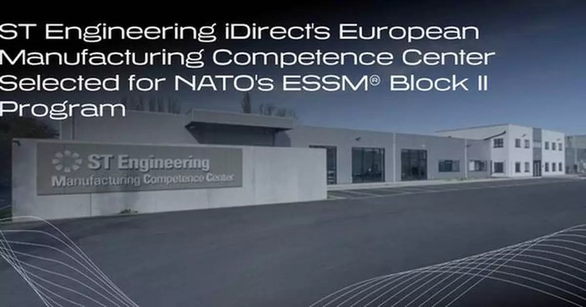 ST Engineering iDirect's European Manufacturing Competence Center Selected for NATO's ESSM® Block II Program