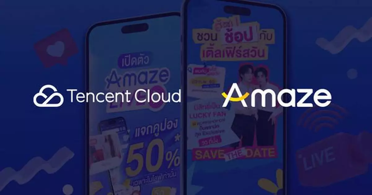 Tencent Cloud and Amaze Join Forces to Accelerate the Future of Live E-commerce in Thailand
