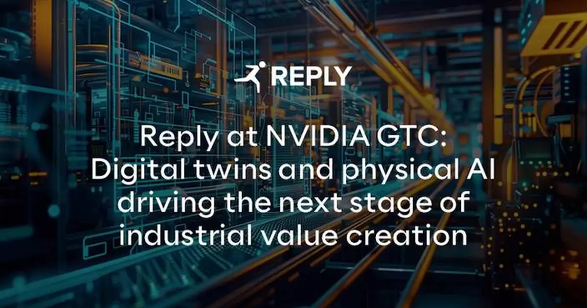 Reply at NVIDIA GTC: Digital Twins and Physical AI Driving the Next Stage of Industrial Value Creation