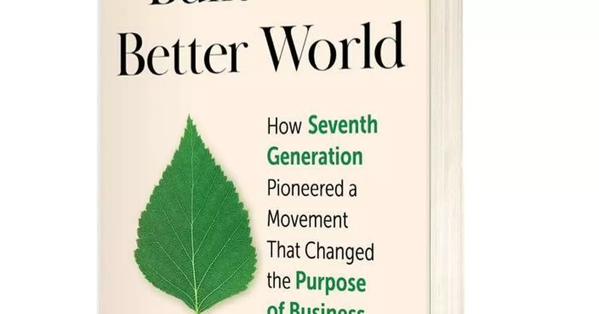 The Business That Put The Planet First: Seventh Generation Cofounder Jeffrey Hollender Shares the Untold Story Behind a Sustainable Business Pioneer