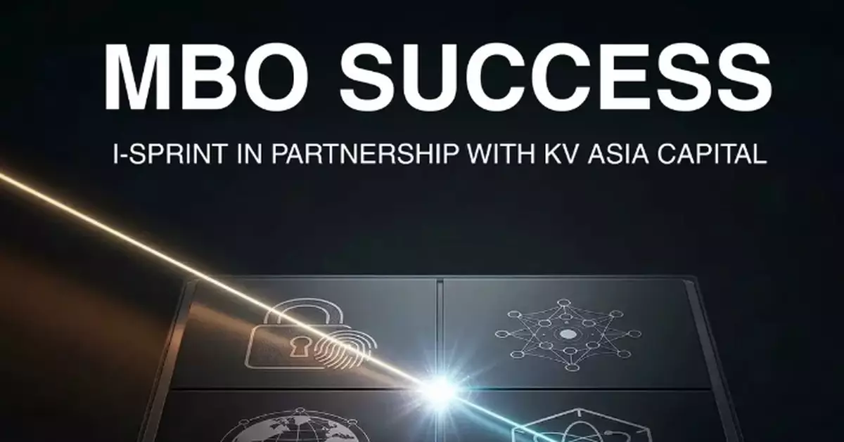 i-Sprint Corporation Announces Successful Completion of Management Buy-Out in Partnership with KV Asia Capital