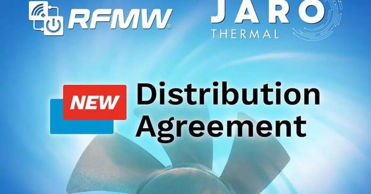 RFMW and JARO Thermal Announce Distribution Agreement for Advanced Thermal Management Solutions