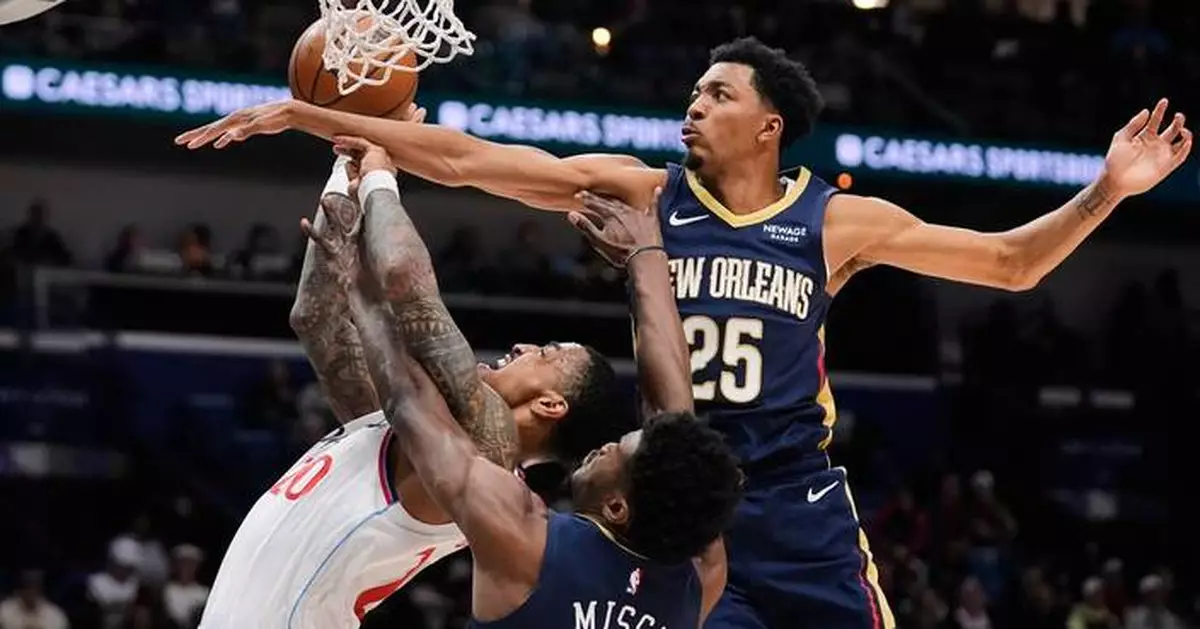 Bey scores 25 points and Murphy 23 to pace Pelicans to 124-109 victory over Clippers
