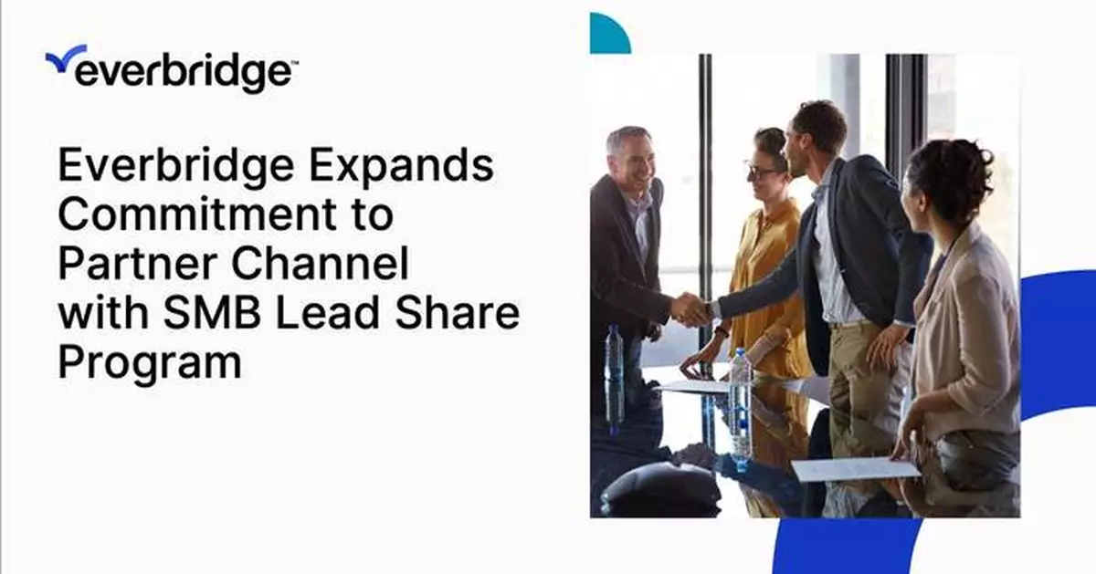 Everbridge Expands Commitment to Partner Channel With SMB Lead Share Program