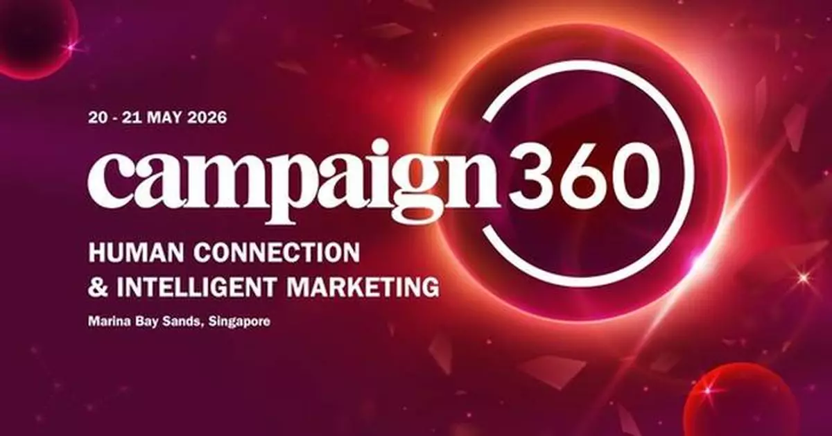 Campaign360 Returns to Marina Bay Sands, Singapore on 20-21 May 2026