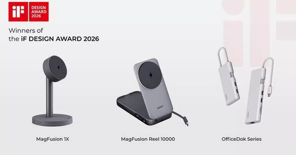 AUKEY Wins Three iF DESIGN AWARD 2026 Honors, Reinforcing Commitment to Design-Led Innovation