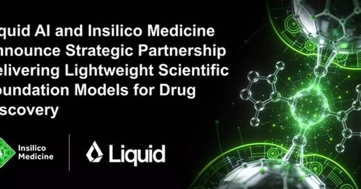 Insilico Medicine and Liquid AI Announce Strategic Partnership Delivering Lightweight Scientific Foundation Models for Drug Discovery