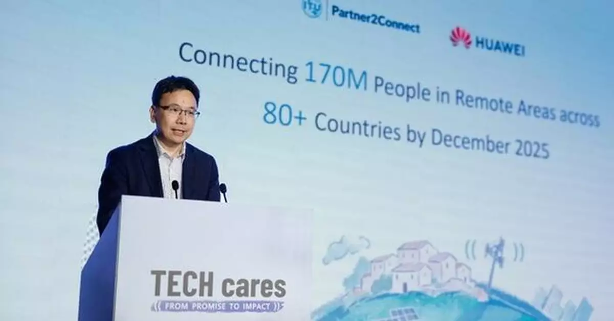 Huawei Exceeds ITU Partner2Connect Pledge Target, Bringing Connectivity to 170 Million People Globally