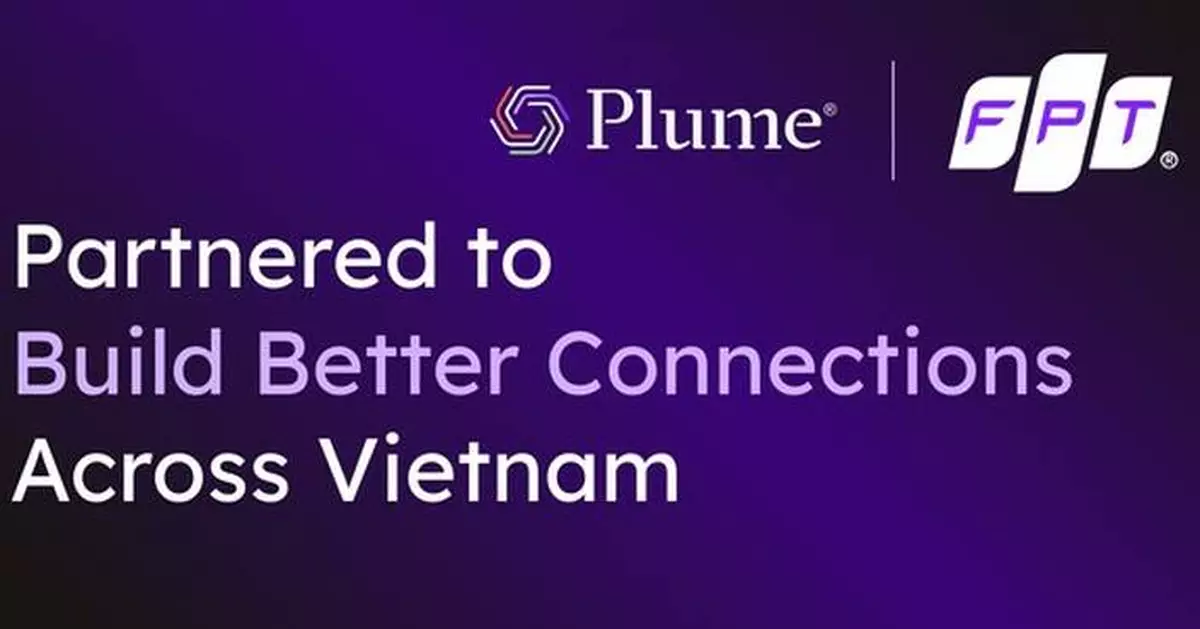 FPT Partners with Plume to Deliver Intelligent Wi-Fi Optimization and Enhanced Connectivity for Vietnamese Households