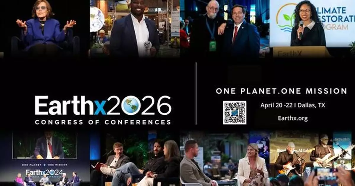 EarthX Announces Final Speaker Lineup for Earthx2026 Congress of Conferences