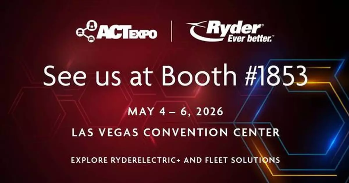 Ryder Returns to ACT Expo 2026 to Spotlight Advanced Vehicle Technology Solutions &amp; Industry Expertise
