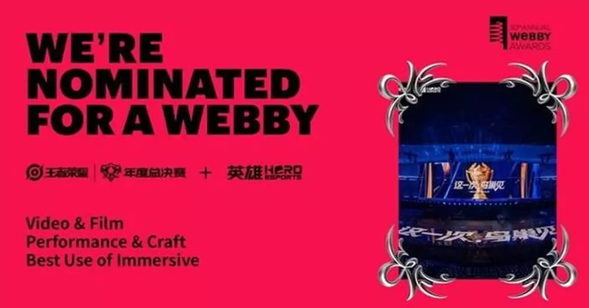Hero Esports Earns Webby Award Nomination for KPL 2025 Grand Finals Opening Ceremony