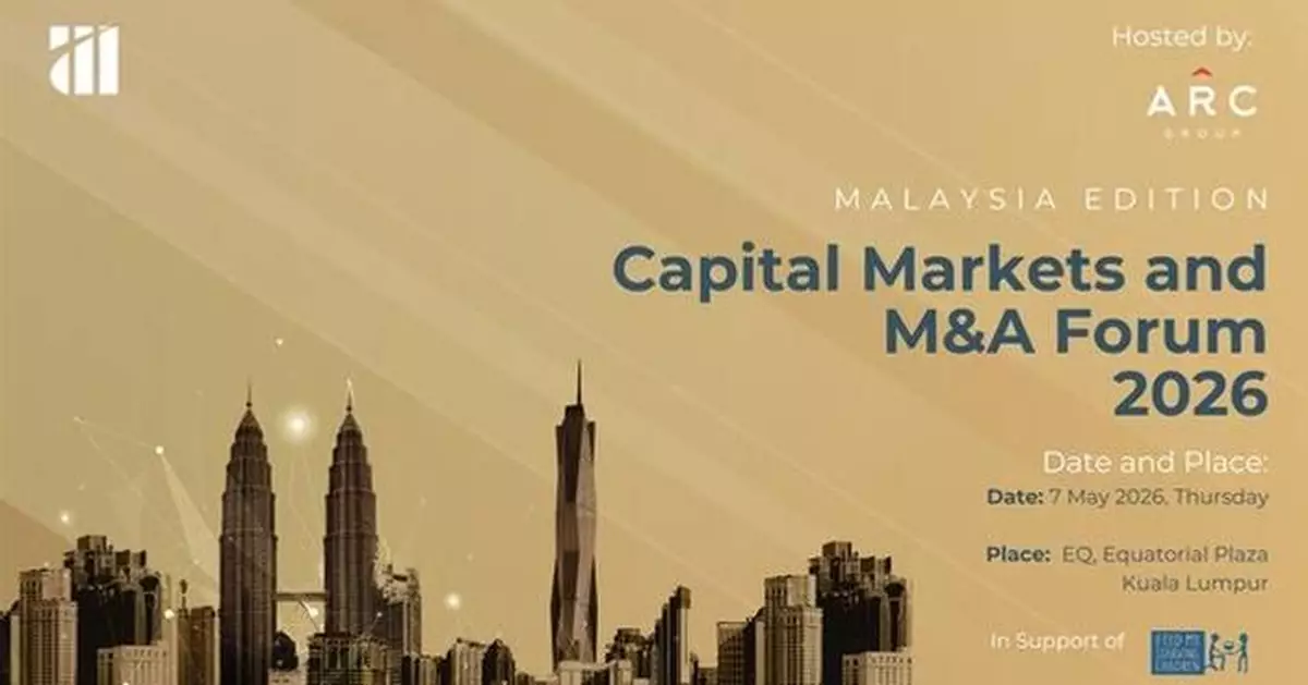 ARC Group Returns to Kuala Lumpur for 4th Annual Capital Markets &amp; M&amp;A Forum